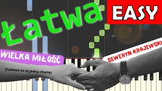 🎹 Wielka miłość Seweryn Krajewski  Piano Tutorial łatwa wersja 🎵 NUTY W OPISIE 🎼 [upl. by Pepin]