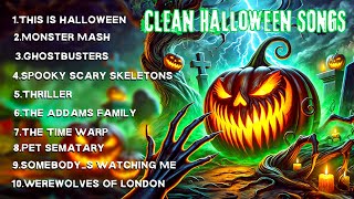 Best Clean Halloween Songs Playlist 🎃 Best Halloween Songs 2024 👻 Top 10 Halloween Songs of All Time [upl. by Desireah]