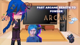 Past Arcane Reacts To Jinx  Part 1 [upl. by Eelrahs842]