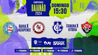 BAHIA 2X0 JACUIPENSE  ITABUNA 0X2 VITÓRIA  PARTIDA COMPLETA  BaianãoNaTVE  03032024 [upl. by Sukin153]