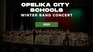 Opelika City Schools Winter Band Concert 2023 [upl. by Yerdna]