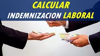 como hacer una indemnización laboral  contrato a termino indefinido [upl. by Brunhilde978]