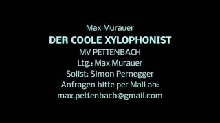 Der coole Xylophonist von Max Murauer [upl. by Lamiv688]