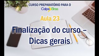 aula 23 CELPEBRAS  Dicas gerais [upl. by Shanon]