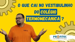 O que cai no vestibulinho do Colégio Termomecanica [upl. by Viridissa]