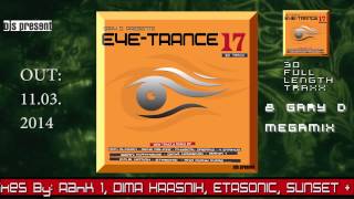 Gary D pres EyETRANCE 17 DJsPresent Promo [upl. by Tolkan]