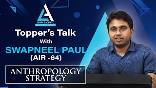 Anthropology Toppers talk Swapneel Paul AIR 64  Anthropology Strategy [upl. by Arlo]