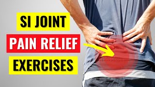 Sacroiliac Joint Pain Relief Exercises amp Stretches [upl. by Suu]