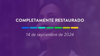 Completamente restaurado  14 de septiembre de 2024 [upl. by Elyn]