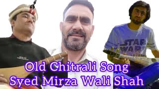 Old Chitrali Song By Syed Mirza Wali ShahSyed Khuja Hassa [upl. by Novak353]