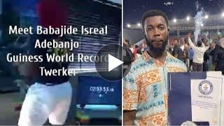 Meet Babajide Isreal Adebanjo a Guinness World Records Twerker He twerked for 3 hours 30 min [upl. by Aicella584]