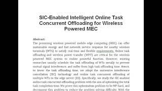 SIC Enabled Intelligent Online Task Concurrent Offloading for Wireless Powered MEC [upl. by Towland]