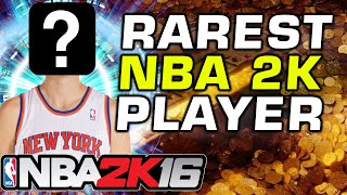 The Rarest NBA 2K16 Player [upl. by Ehcrop]