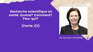 Recherche scientifique en santé Quand Comment Pour qui avec Pr HajjajHassouni Part12 [upl. by Enoed]