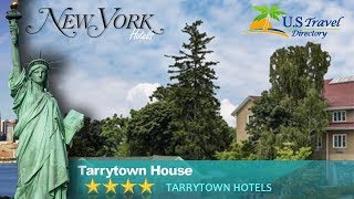 Tarrytown House  Tarrytown Hotels New York [upl. by Borek]