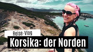 Travel Vlog Korsika der Norden ☀️ Cap Corse Bastia Saint Florent Melosee Asco Urlaub Korsika [upl. by Burnett]