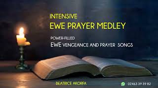 Intense 😭 EWE Prayer Songs for Vengeance and times of need [upl. by Dygal]