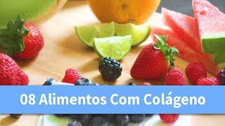 Alimentos Com Colágeno Ou Que Ajudam A Produzir  Alimentos Para Flacidez  Firmar A Pele [upl. by Introk]