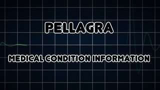 Pellagra Medical Condition [upl. by Noleta]