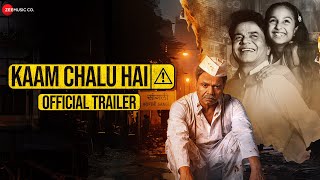 Kaam Chalu Hai  Official Trailer  Rajpal Yadav Gia Manek amp Kurangi Nagraj [upl. by Imeaj]