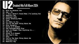 U2 Greatest Hits  Best Songs Of U2  U2 Full Album 2024 U2 [upl. by Irpak]