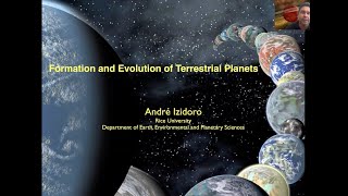 A Izidoro Formation and Evolution of Terrestrial Planets [upl. by Attenad]