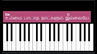 Ummai Paadatha Naatkalum Illaye Song Keyboard Chords and Lyrics  Em Chord [upl. by Natfa]