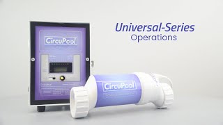 Operation Guide  CircuPool Universal Series Salt Chlorine Generator  How to Use Your Salt System [upl. by Ahsilra549]