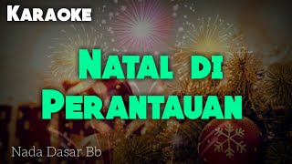 NATAL DI PERANTAUAN Vicky Salamor KARAOKEVersi Karaoke Natal Organ Tunggal [upl. by Egidio]