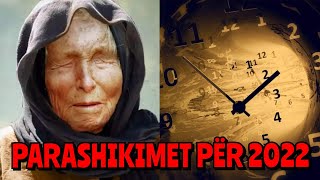 PARASHIKIMET PËR VITIN 2022  BABA VANGA [upl. by Okram]