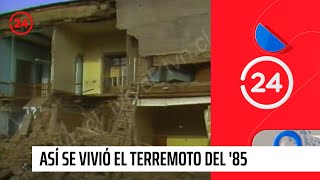 Terremoto del 85  24 Horas TVN Chile [upl. by Llehcal]