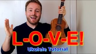 LOVE Ukulele Tutorial Nat King Cole [upl. by Asereht]