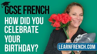 GCSE French Speaking What did you do to celebrate your birthday [upl. by Noiraa460]