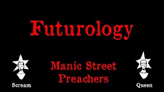 Manic Street Preachers  Futurology  Karaoke [upl. by Ehtyde]