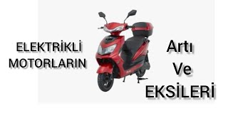 ELEKTRİKLİ MOTORLARIN ARTILARI EKSİLERİ MONDİAL E MON BUDDY [upl. by Arette201]