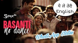 ये ले तेरी English😡  WhatsApp Status With Lyrics Super30  Basanti No Dance💃  Hritik Roshan❤️❤️ [upl. by Leicester]