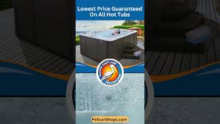 Find Your Perfect Hot Tub at Pelican Shops  Lowest Prices Guaranteed [upl. by Bradleigh]