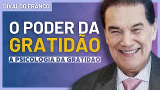 Gratidão e Suas Impactantes Consequências  Divaldo Franco [upl. by Essila]