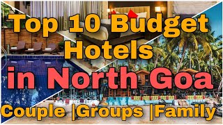 Top 10 Budget Hotels in North Goa 2023  Best Location Cheap amp Best Hotel goahotel goatrip [upl. by Wallache922]