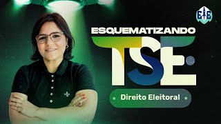 Esquematizando TSE  Direito Eleitoral  Prof Márcia Peixoto [upl. by Lewap224]