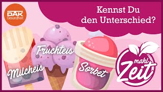 Milcheis Fruchteis Sorbet Kennst du den Unterschied  mahlZeit  DAKGesundheit [upl. by Norven461]