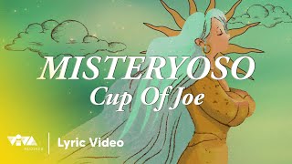 Misteryoso  Cup of Joe Official Lyric Video [upl. by Cherian]