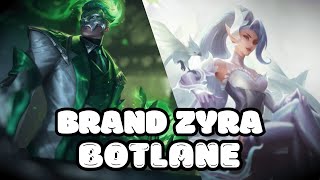 BRAND amp ZYRA BOTLANE DOMINATION [upl. by Morville]