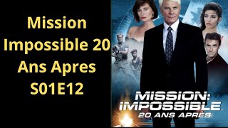 Mission Impossible 20 Ans Apres S01E12 serie policier et crime et espionnage complet en français [upl. by Anitrak]