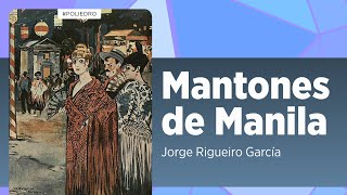 La historia del mantón de Manila origen tradición y simbolismo [upl. by Warwick6]