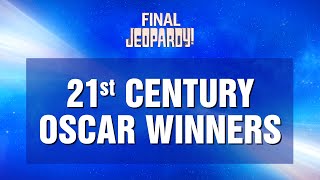 Final Jeopardy 21st Century Oscar Winners  Jeopardy GOAT  JEOPARDY [upl. by Pilloff]