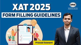 XAT 2025 Form Filling Guidelines  How to fill XAT 2025 Form Prasad Sawant [upl. by Marielle872]