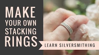 How to make EASY STACKING RINGS Silversmithing for beginners [upl. by Jemine165]