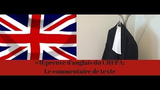 CRFPA oraldelangue Lépreuve danglais le commentaire de texte [upl. by Sedgewinn]