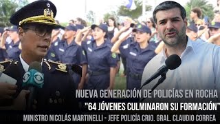 Egreso de 64 Nuevos Policías en Rocha e Inauguración de Nuevo Local de la Escuela Policial [upl. by Nylarej]